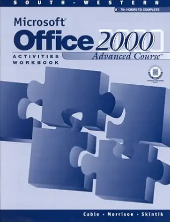 activities workbook for microsoft office 2000 advanced course 1st edition sandra cable ,connie morrison