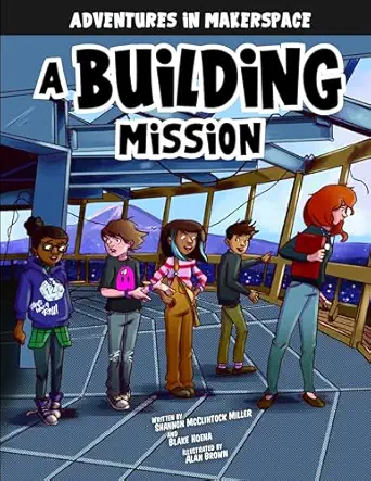 a building mission 1st edition shannon mcclintock miller ,blake hoena ,alan brown 1496579526, 978-1496579522