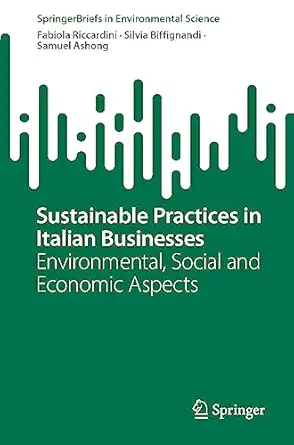 sustainable practices in italian businesses environmental social and economic aspects 1st edition fabiola