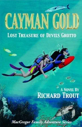 cayman gold lost treasure of devils grotto 1st edition richard trout 158980323x, 978-1589803237