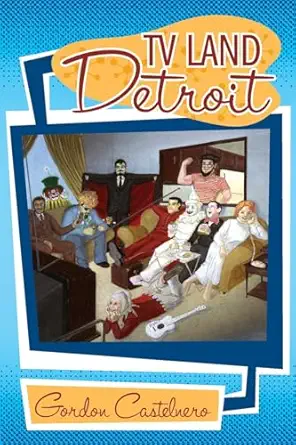 tv land detroit 1st edition gordon castelnero 0472031244, 978-0472031245