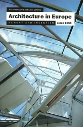 architecture in europe since 1968 memory and invention 1st edition alexander tzonis ,liane lefaivre