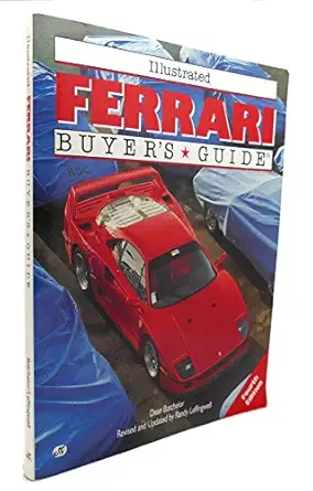 illustrated ferrari buyers guide 1st edition dean batchelor ,randy leffingwell 076030243x, 978-0760302439