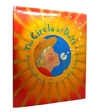 the circle of days 1st edition reeve lindbergh ,cathie felstead 0763603570, 978-0763603571