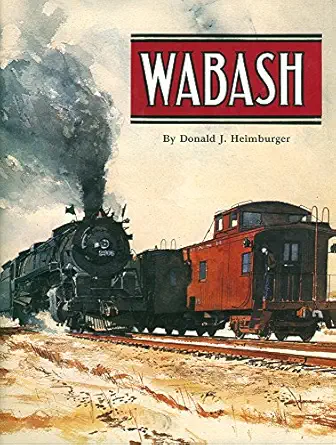 wabash 1st edition donald j heimburger 0911581022, 978-0911581027