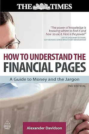 how to understand the financial pages a guide to money and the jargon 1st edition alexander davidson