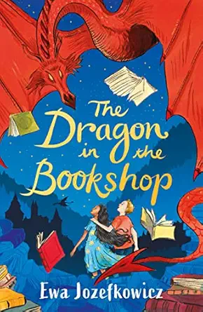 the dragon in the bookshop 1st edition ewa jozefkowicz 1801109206, 978-1801109208