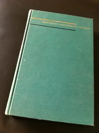 electrical engineering circuits 1st edition hugh skilling 0471794007, 978-0471794004
