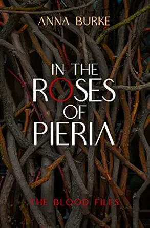 in the roses of pieria 1st edition anna burke 1612942733, 978-1612942735