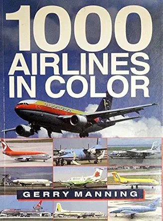 1000 airlines in color 1st edition gerry manning 0896584100, 978-0896584105