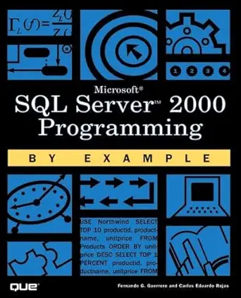 microsoft sql server 2000 programming by example 1st edition carlos rojas 0789724499, 978-0789724496