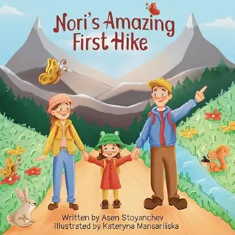 noris amazing first hike an engaging and educational childrens picture book about hiking and nature