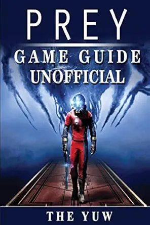 prey game guide unofficial 1st edition the yuw 1975613236, 978-1975613235