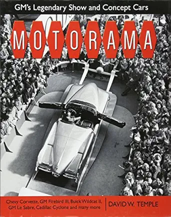 motorama op gms legendary show and concept cars 1st edition david temple 1613251599, 978-1613251591