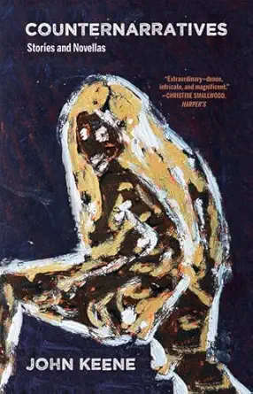 counternarratives 1st edition john keene 0811225526, 978-0811225526