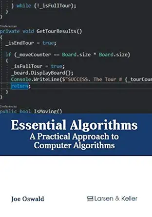 essential algorithms a practical approach to computer algorithms 1st edition joe oswald 1641721510,