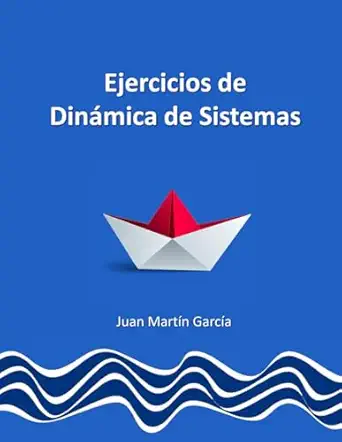 teora a y ejercicios pra cticos de dina mica de sistemas 1st edition juan marta n garca a ph d ,john sterman