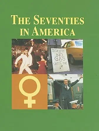 the seventies in america vol 2 1st edition john c super ,tracy irons georges 1587652307, 978-1587652301