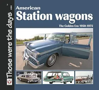 american station wagons a the golden era 1950 1975 1st edition norm mort 1845842685, 978-1845842680