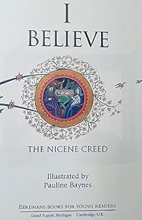 i believe the nicene creed 1st edition pauline baynes 0802852580, 978-0802852588