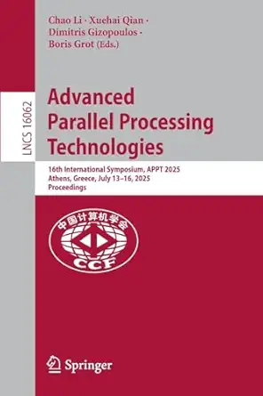 advanced parallel processing technologies 16th international symposium appt 2025 athens greece july 13 16