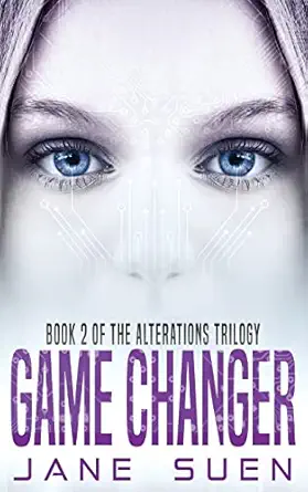 game changer book 2 of the alterations trilogy 1st edition jane suen 1732387311, 978-1732387317