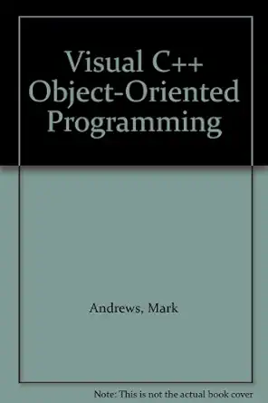 visual c++ object oriented programming 1st edition mark andrews 0672301504, 978-0672301506