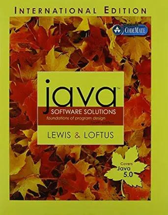 java software solutions java 5 version foundations of program design and java software structures designing