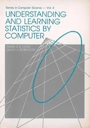 understanding and learning statistics by computer 1st edition david h robinson ,mark c k yang 9971500191,