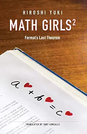 math girls 2 fermats last theorem 1st edition hiroshi yuki ,tony gonzalez 0983951322, 978-0983951322