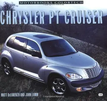 chrysler pt cruiser 1st edition matt delorenzo ,john lamm 0760309884, 978-0760309889