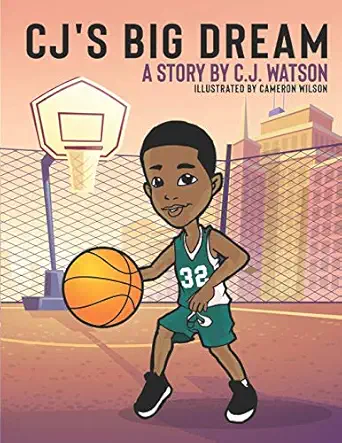 cjs big dream 1st edition c j watson ,cameron wilson 1702097269, 978-1702097260