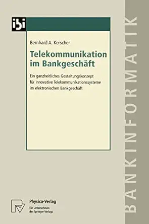telekommunikation im bankgescha ft ein ganzheitliches gestaltungskonzept fa 1/4r innovative