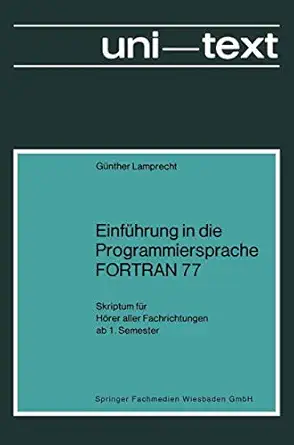 einfa 1/4hrung in die programmiersprache fortran 77 skriptum fa 1/4r ha rer aller fachrichtungen ab 1