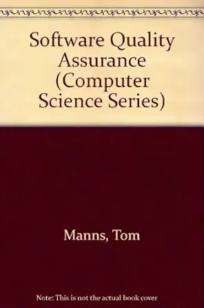 software quality assurance 1st edition thomas manns ,michael coleman 0333459903, 978-0333459904