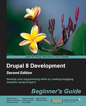 drupal 8 development beginners guide 1st edition neeraj kumar ,tassos koutlas ,samuel keen 1785284886,