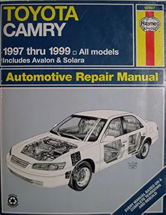 toyota camry automotive repair manual models covered all toyota camry avalon and camry solara models 1997