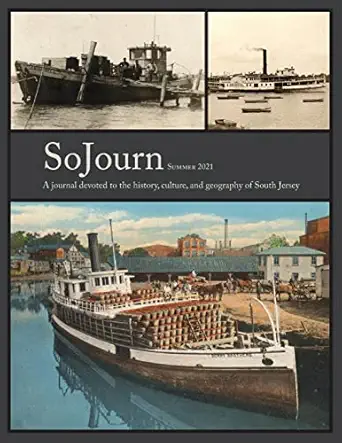 sojourn 6 1 a journal devoted to the history culture and geography of south jersey 1st edition tom kinsella