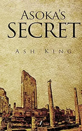asokas secret 1st edition ash king 9352062795, 978-9352062799