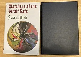 watchers at the strait gate 1st edition russell kirk 087054098x, 978-0870540981