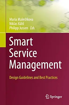 smart service management design guidelines and best practices 1st edition maria maleshkova ,niklas ka 1/4hl
