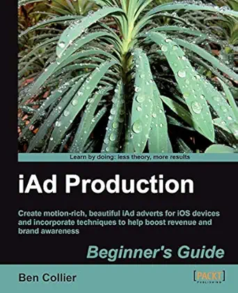 iad production beginnera s guide 1st edition ben collier 1849691320, 978-1849691321