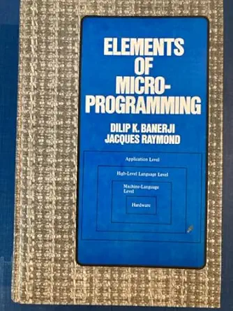 elements of microprogramming 1st edition dilip k banerji 0132671468, 978-0132671460
