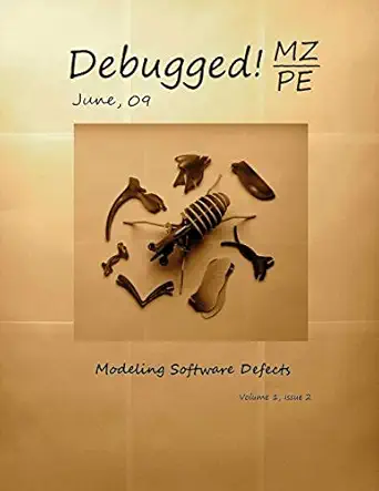 debugged mz/pe modeling software defects 1st edition dmitry vostokov ,kapildev ramlal ,konstantin chebotarev