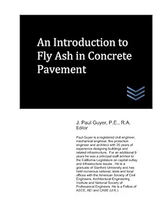 an introduction to fly ash in concrete pavement 1st edition j paul guyer 1699397015, 978-1699397015