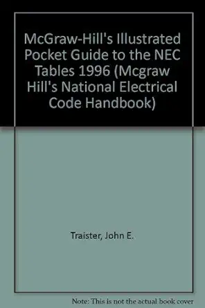 mcgraw hills illustrated pocket guide to the 1996 n e c tables 1st edition john e traister 0070653119,