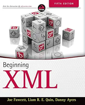 beginning xml 1st edition joe fawcett ,danny ayers ,liam r e quin 1118162137, 978-1118162132