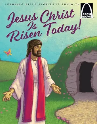 jesus christ is risen today arch books 1st edition eric c bohnet 0758657358, 978-0758657350