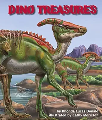 dino treasures 1st edition rhonda lucas donald ,cathy morrison 1628554584, 978-1628554588