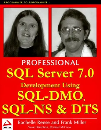 professional sql server 7 0 development using sql dmo sql ns and dts 1st edition frank miller ,rachelle reese